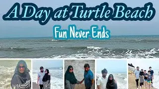 A day at Turtle Beach Karachi||Family Picnic 2025||Beach Vlog@sabvlogbysabeehjafri