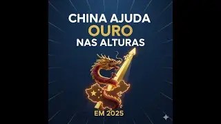 China ajuda a levar o ouro às alturas em 2025