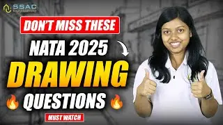🔥Don't miss these NATA 2025 DRAWING Questions l Must Watch