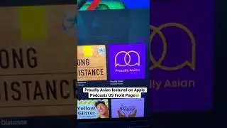 The moment we found out Proudly Asian is featured by Apple Podcasts US🥹