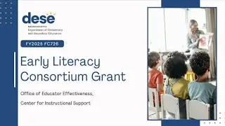 Early Literacy Consortium Grant Information Session &ndash; August 2024