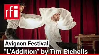 Tim Etchells&rsquo; absurd play takes Avignon public on 'strange' journey &bull; RFI English