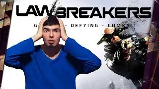 LAWBREAKERS - ОБЗОР. УБИЛСЯ ОБ OVERWATCH?