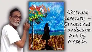Abstract Serenity &ndash; Emotional Landscape Art by Mateen