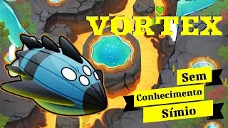 Vortex no Fontes Sulfuricas! Sem Conhecimento S&iacute;mio - Guia Vortex Normal - BTD6 Bloons TD 6