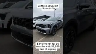 Lease 2025 Kia Sorento S for just $349/month on a lease with $3,999 due at signing! #KiaSorento