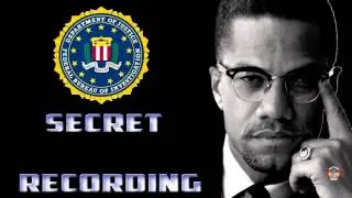 FBI Secret Recording Of Malcolm X Refusing To Sell Out