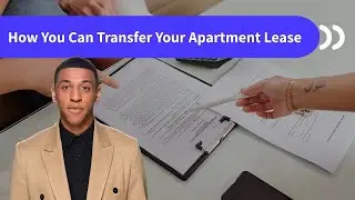 How You Can Transfer Your Apartment Lease