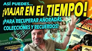 Vamos a Viajar en el Tiempo.... ¡para descargar y recuperar añoradas colecciones y recuerdos!