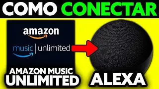 Como Conectar o Amazon Music Unlimited na Alexa (2025) - Passo a Passo