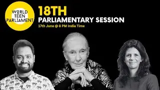 World Teen Parliament - 18th Parliamentary Session