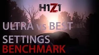 H1Z1 BR Benchmark [Optimized VS Ultra Settings] GTX970/i7-6700k