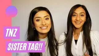 Sister Tag Q&A | TnZ | 2021