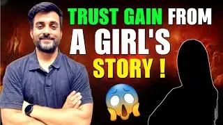 TRUST !!! Story of a Girl by Abhishek Sir #LWS #cds #motivation
