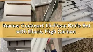 Review Cuisinart 15-Piece Knife Set with Block, High Carbon Stainless Steel, Forged Triple Rivet, Wh