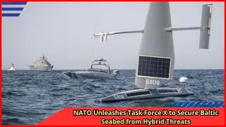 NATO Unleashes Task Force X to Secure Baltic Seabed from Hybrid Threats