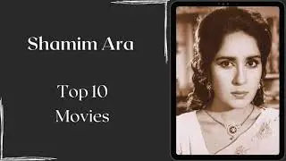 Shamim Ara Top 10 Movies