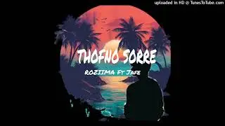 THOFNO SORRE__ROZIIMA_Ft_Jafe_-_[LocalFuse_Prod]_2026🇸🇧