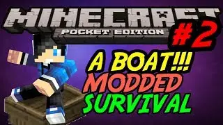 A Boat!!!!-Minecraft Pocket Edition-Modded Survival-PART 2