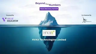 HVAX Technologies Limited &ndash; Beyond the Numbers | Value Discovery Summit 2025