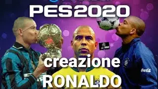 RONALDO IL FENOMENO - CREAZIONE GIOCATORI - PES2020