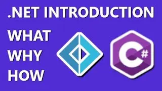 What is .NET? An Introduction for Complete Beginners (NO PRIOR KNOWLEDGE REQUIRED)