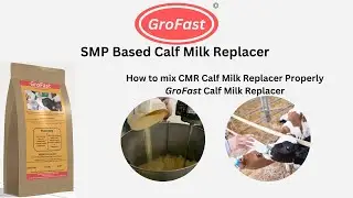How to prepare / mix CMR (Calf Milk Replacer) Properly | GROFAST | |BIOPHARMA|