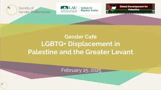 LGBTQ+ Displacement in Palestine and the Greater Levant