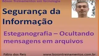 Esteganografia - Ocultando mensagens em arquivos