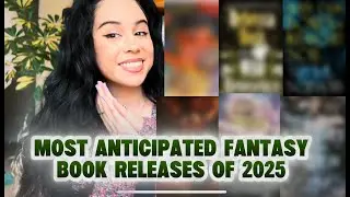 Most Anticipated Fantasy Book Releases of 2025