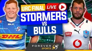 STORMERS VS BULLS LIVE! | URC Grand Final Watchalong | Forever Rugby