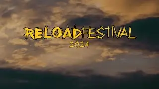 Reload Festival 2024 - Aftermovie