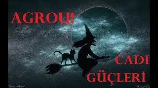 Cadı G&uuml;&ccedil;leri! (Agrou #1)