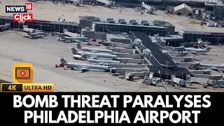 Flights To Philadelphia International Airport Briefly Halted After A Bomb Threat | 4K | N18G