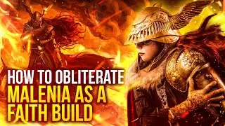Как УНИЧТОЖИТЬ Малению (в одиночку) с помощью билда ВЕРЫ в 4K! 🔥 (патч Elden Ring 1.09.1)
