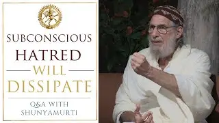 Surrender of the Heart Will Still the Mind ~ Shunyamurti Questions & Answers