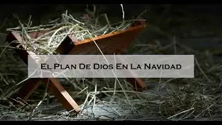 El Plan De Dios En La Navidad - Pastor Javier Talavera - Iglesia Vida Nueva Miami