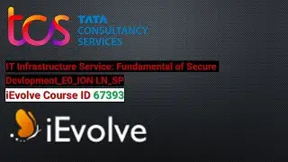 TCS course ID 67373 | IT Infrastructure Service : Fundamental of Secure Development_E0_iON LX_SP