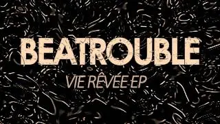 Beatrouble - Clap de fin