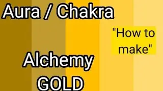 Alchemical Gold ( How to )