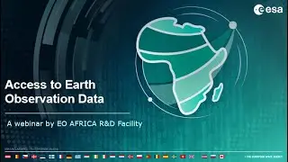 Webinar 2 - Access to Earth Observation Data