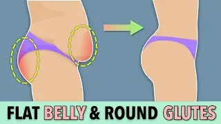 Flat Belly & Round Glutes Exercise &ndash; Lose Belly Fat