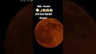 Red moon 🌝😱#BloodMoon #FullMoonVibes #SkyLovers #NatureMagic #MoonPhotography