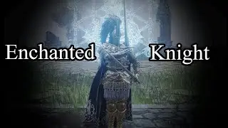 Elden Ring PvP: Enchanted Knight