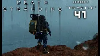 Death Stranding: Part 41 | Episode 3 - 