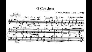 Rossini, Carlo (1890 - 1975) O Cor Jesu.