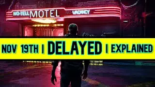Delayed Again + Explanation [Cyberpunk 2077] Full In-Depth Explanations Series (Part 6)