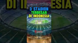 3 stadion terbesar di indonesia #football #shorts