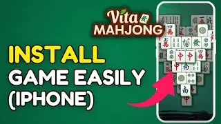 How to Install Vita Mahjong on iPhone 2025?