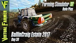 Soild Fertilizing & Seeding Grass | BallinCraig Estate 2017, Day 30: Farming Simulator 17 Roleplay